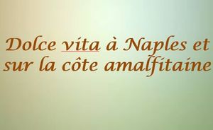 dolce_vita_a_naples_et_sur_la_cote_amaltitaine_mauricette3