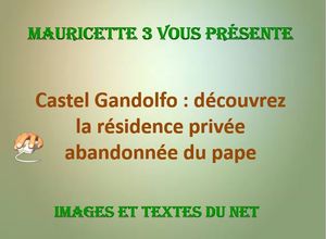 castel_gandolfo_residence_prive_abandonnee_du_pape_mauricette3