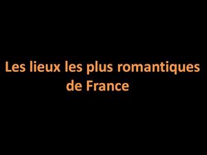 les_lieux_les_plus_romantiques_de_france_pancho