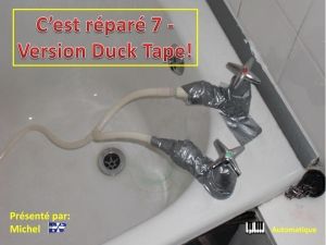 c_est_repare_7_version_duck_tape_michel