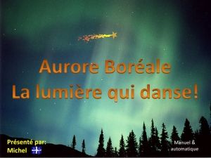 aurore_boreale__la_lumiere_qui_danse_michel