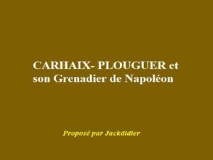 carhaix_plouguer_et_le_grenadier_de_napoleon__jackdidier