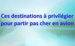 ces_destinationsa_privilegier_mauricette3