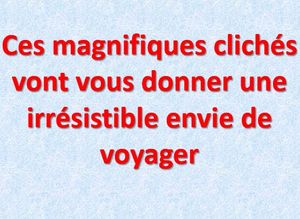 ces_magnifiques_cliches_vous_donnent_envie_de_voyager_mauricette3