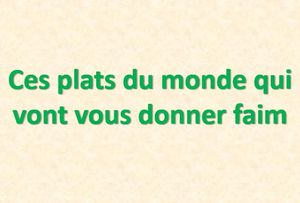 ces_plats_du_monde_qui_vont_vous_donner_faim_mauricette3