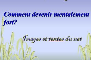 comment_devenir_mentalement_fort_mauricette3