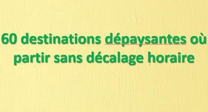 destinations_depaysantes_sans_decalage_horaire_mauricette3