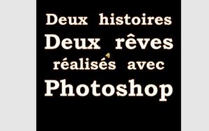 deux_histoires_deux_reves_realises_avec_photoshop_roland