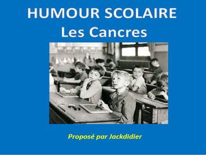 humour_scolaire___les_cancres__jackdidier