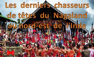 les_derniers_chasseurs_de_tetes_du_nagaland_en_inde_roland