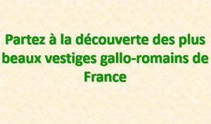 les_plus_beaux_vestiges_gallo_romains_de_france_mauricette3