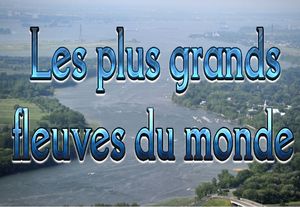 les_plus_grands_fleuves_du_monde