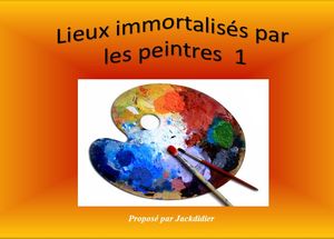 lieux_immortalises_par_les_peintres_1_jackdidier