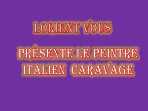 lorient_vous_presente_le_peintre_italien_caravage