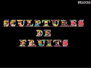 sculptures_de_fruits_nelocas