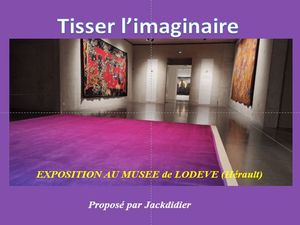 tisser_l_imaginaire_exposition_lodeve__jackdidier
