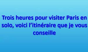 trois_heures_pour_visiter_paris_en_solo_mauricette3