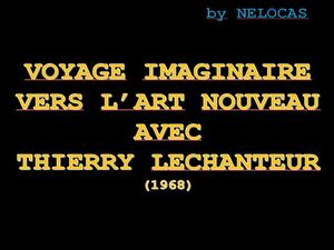 voyage_imaginaire_vers_l_art_nouveau_avec_thierry_lechanteur_nelocas
