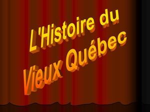 histoire_vieux_quebec