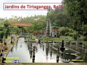 jardins_de_tirtagangga_bali_michel