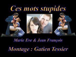 ces_mots_stupide__marie_eve_et_jean_francois