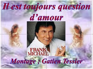 il_est_toujours_question_d_amour__frahk_michael