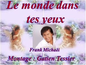 le_monde_dans_tes_yeux__frank_michael