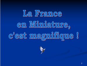 la_france_en_miniature_c_est_magnifique