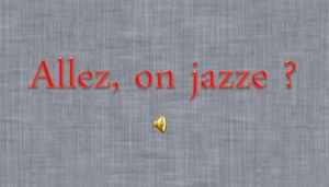 allez_on_jazze