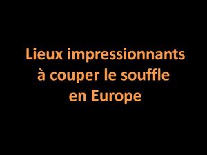 lieux_impressionnants_a_couper_le_souffle_en_europe_pancho