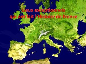 lieux_exceptionnels_qui_ont_fait_l_histoire_de_france_pancho