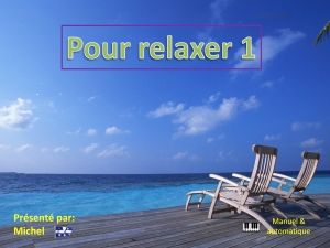 pour_relaxer_1_michel