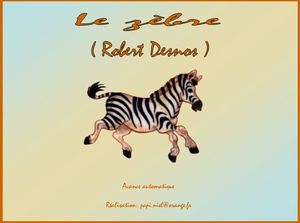 le_zebre__robert_desnos_papiniel