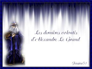 les_dernieres_volontes_d_alexandre_le_grand